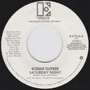 7inch Vinyl Single - Robbie Dupree - Saturday Night - Radio Station Copy