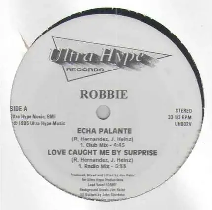 Robbie - Echa Palante/Love Caught Me By Surprise