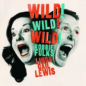 Robbie Fulks - Wild! Wild! Wild!