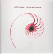 Robbie Hardkiss - EVERYTHING IS CHANGING