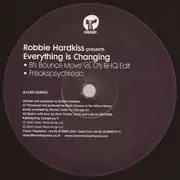 12inch Vinyl Single - Robbie Hardkiss - Everything Is Changing