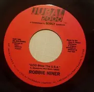Robbie Hiner - God Bless The USA