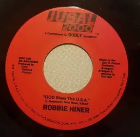 Robbie Hiner - God Bless The USA