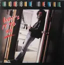 12inch Vinyl Single - Robbie Nevil - Wot's It To Ya