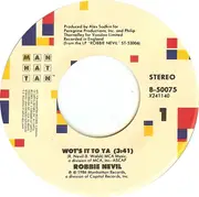 7inch Vinyl Single - Robbie Nevil - Wot's It To Ya