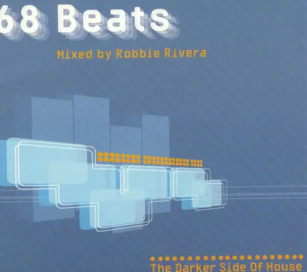 Robbie Rivera - 68 Beats (The Darker Side Of House)