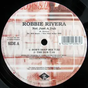 Robbie Rivera - Not Just A Dub