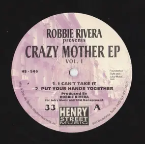 Robbie Rivera - Crazy Mother EP Vol. 1