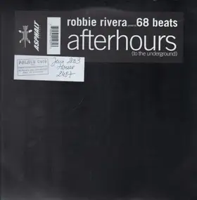 Robbie Rivera - Afterhours (To The Underground)