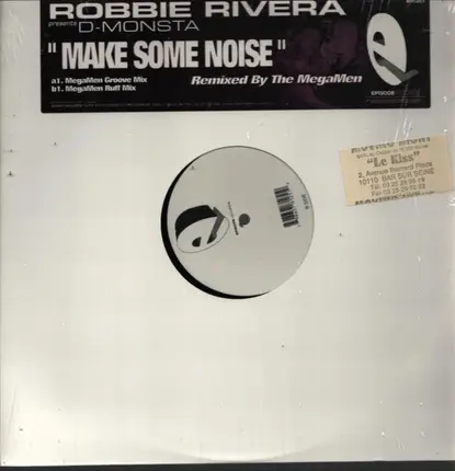 Robbie Rivera Presents D-Monsta - Make Some Noise