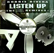 Robbie Rivera - Listen Up