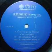 EP - Robbie Rivera - Rough Ride EP
