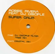 12'' - Robbie Rivera - Super Drum