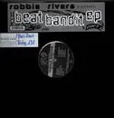 12inch Vinyl Single - Robbie Rivera - The Beat Bandit EP
