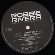 12inch Vinyl Single - Robbie Rivera - Do You Want More?