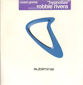 Robbie Rivera - Hypnotize