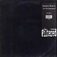 Robbie Rivera - In The Distance
