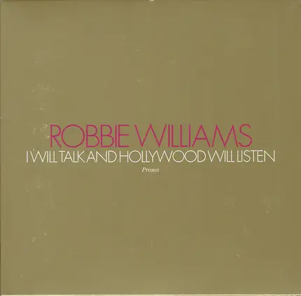 Robbie Williams - I Will Talk And Hollywood Will Listen