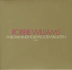 Robbie Williams - I Will Talk And Hollywood Will Listen