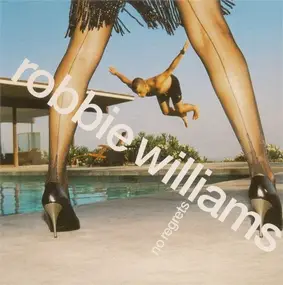 Robbie Williams - No Regrets