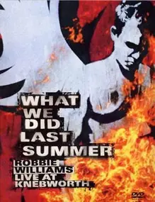 Robbie Williams - What We Did Last Summer