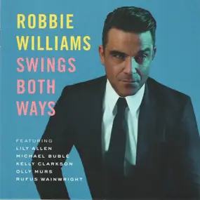 Robbie Williams - Swings Both Ways