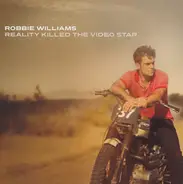 Robbie Williams - Reality Killed the Video Star