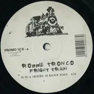 Robbie Tronco - Fright Train (Remixes)