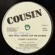 Robbie Valentine - Jah Will Never Let Me Down / Don't Be Blue / Strangers