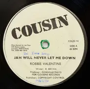 Robbie Valentine / Spanner Banner / Norbert Clarke - Jah Will Never Let Me Down / Don't Be Blue / Strangers