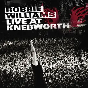 Robbie Williams - Live at Knebworth