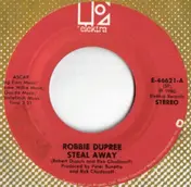 Robbie Dupree - Steal Away / I'm No Stranger
