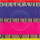 7'' - Robbie Nevil - C'est La Vie