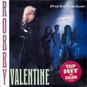 Robby Valentine - Over And Over Again