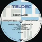 12inch Vinyl Single - Robby Magno - Vocalizado (The Loca Samba & Start Mix)