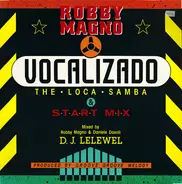 Robby Magno - Vocalizado (The Loca Samba & Start Mix)