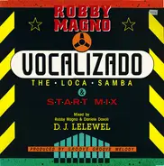 Robby Magno - Vocalizado (The Loca Samba & Start Mix)