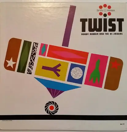 Robby Robber & The Hi-Jackers - The Twist - Volume 2