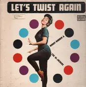 Robby Robber & The Hi-Jackers - Let's Twist Again