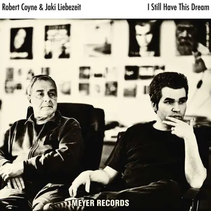 Robert Coyne /Jaki Liebezeit - I Still Have A Dream