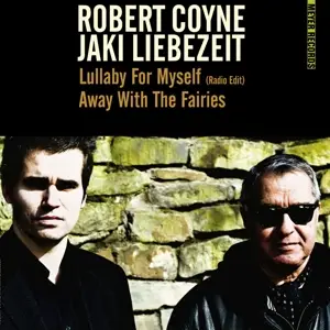 Robert Coyne With Jaki Liebezeit - Lullaby For Myself