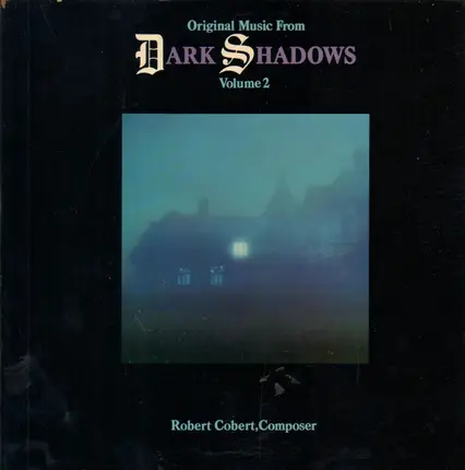 Robert Cobert - The Original Music From Dark Shadows Volume 2