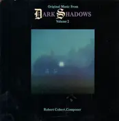 Robert Cobert - The Original Music From Dark Shadows Volume 2