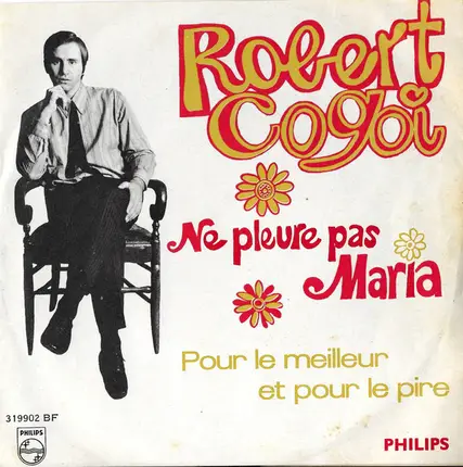 Robert Cogoi - Ne Pleure Pas Maria