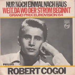 Robert Cogoi - Nur Noch Einmal Nach Haus