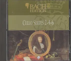 J. S. Bach - Cello Suites, 2-4-6