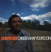 ROBERT CAGE - Can See What You're Doing