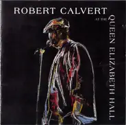 Robert Calvert - At the Queen Elizabeth Hall