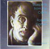 Robert Calvert - Blueprints From The Cellar (The Cellar Tapes Parts I & II)