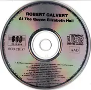 CD - Robert Calvert - At The Queen Elizabeth Hall